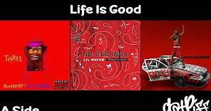 Lil Wayne - Life Is Good | No Ceilings 3 (Official Audio)