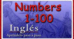 Los Números en Inglés del 1 al 100 | Contar hasta el 100 en Inglés | Ingles Gratis | Learn English