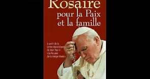 Le Saint Rosaire avec St-Jean-Paul 2 au complet les 4 Mystères : Joyeux Douloureux Lumineux Glorieux