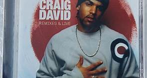 Craig David - Remixes & Live