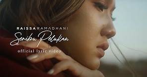 Raissa Ramadhani - Seribu Pelukan (Official Lyric Video)