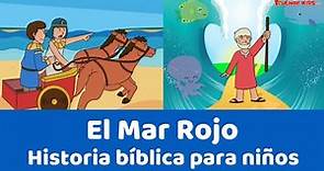 El Mar Rojo - Historia bíblica para niños