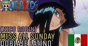 NICO ROBIN - MISS ALL SUNDAY | ESPAÑOL LATINO | One Piece (Primer encuentro con los Mugiwara)