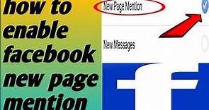 How to enable facebook page mention problem solved 2020