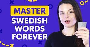 The One Guaranteed Way to Learn Swedish Words for Good