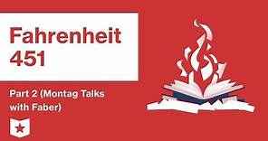Fahrenheit 451 | Part 2 (Montag Talks with Faber) | Summary and Analysis | Ray Bradbury