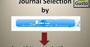 Journal Selection For Publication By JANE (Journal / Author Name Estimator)