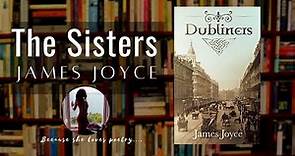 James Joyce -The Sisters (Dubliners) A short story