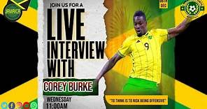 Reggae Boyz Strikers Cory Burke Joins The Show To Share His Epic Story!!!