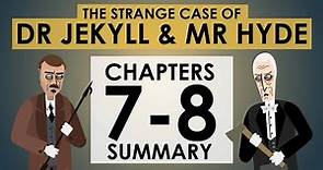 The Strange Case of Dr Jekyll and Mr Hyde - Chapters 7-8 Summary - Schooling Online