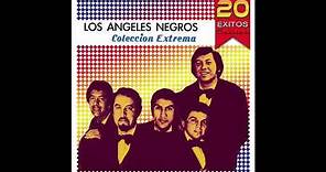 Los Angeles Negros - Coleccion Extrema "20 Exitos Clasicas" (Disco Completo)
