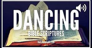 Bible Verses About Dancing | What The Bible Says About Those Who Dance (BLESSED SCRIPTURES)