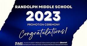 Randolph Middle School 2023 Promotion Ceremony