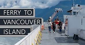 Ferry to Vancouver Island | What to Expect and How Much it Costs | Horseshoe Bay to Nanaimo