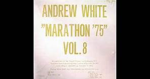 Andrew White - Marathon '75 Vol. 8 (Full Album)
