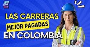 Las Carreras universitarias MEJOR PAGADAS y con mayor OFERTA LABORAL en Colombia 2023