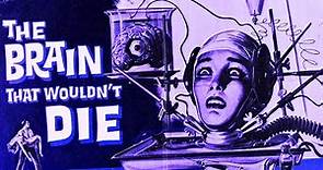 The Brain That Wouldn't Die (1962) HORROR