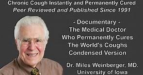 Documentary - The Medical Doctor Who Permanently Cures The World's Coughs Condensed Version