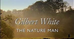 Gilbert White - The Nature Man (2006)