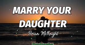 Brian McKnight - Marry Your Daughter (Lyrics)🎶