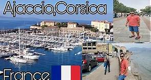 Walking around the city of Ajaccio, Corsica, France 🇫🇷