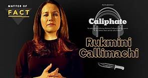 Who are the Islamic State fighters? Rukmini Callimachi is on a mission to find out | Matter of Fact