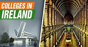 Top 10 Colleges in Ireland!