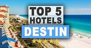 Top 5 Hotels in Destin Florida, Best Hotel Recommendations