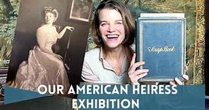 My American Heiress Dissertation | I'm curating an AMERICAN HEIRESS EXHIBITION!