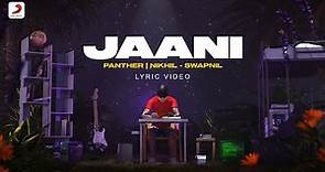 Jaani - @buildingpanther | Nikhil - Swapnil | Official Lyric Video