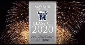 Mayfair High School Class of 2020 Commencement Ceremony