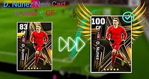 How To Train 98/100 Rated D. Nunez In eFootball 2024 Mobile || Darwin Nunez Max Level In eFootball
