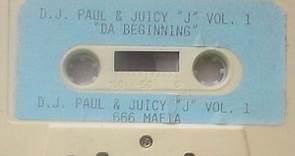 D.J. Paul & Juicy "J" - Vol. 1 "Da Beginning"