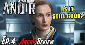 Star Wars Andor - Episode 4 Angry Review