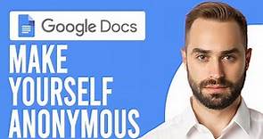 How to Make Yourself Anonymous on Google Docs (How to be Anonymous on Google Docs)