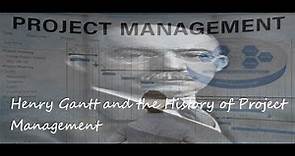 PM_Corner: Henry Gantt and the History of Project Management