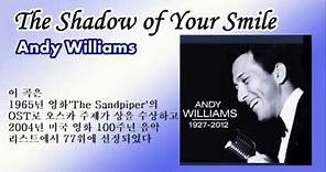 The Shadow of Your Smile / Andy Williams (with Lyrics & 가사 해석, 1965)