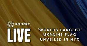 LIVE: 'World's largest' Ukraine flag unveiled in New York City