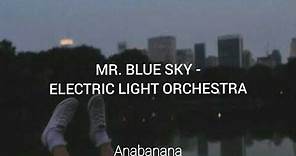 Mr. Blue Sky - Electric light orchestra (Sub español)