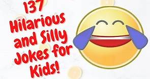 137 Hilarious and Silly Jokes for Kids | Try Not to Laugh