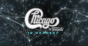CHICAGO & FRIENDS IN CONCERT (Official Trailer)