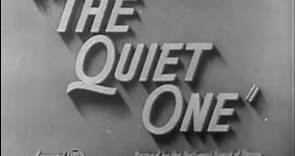 The Quiet One - 1948