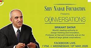 Srikant Datar - World's Leading Authority in Design Thinking - Ep 15, Season 1 of Conversations