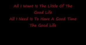 The Good Life by Three Days Grace- Lyrics