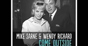 Wendy Richard & Mike Sarne : Come Outside