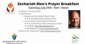 Zechariah Men's Prayer Breakfast with Fr. Larry Huber