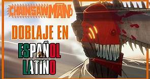 El doblaje en español latino de CHAINSAW MAN (ep. 1)