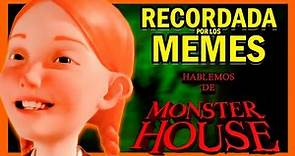 NO ERA PARA NIÑOS Hablemos de: Monster House Pelicula recordada por los MEMES | ByCrox79