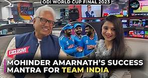 World Cup Winner Mohinder Amarnath Shares Success Mantra For India Ahead of Ind vs Aus Grand Finale