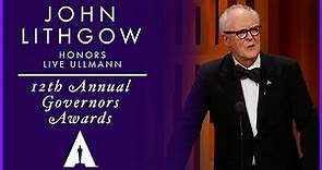 John Lithgow honors Liv Ullmann at the 12th Governors Awards